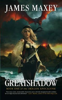 Greatshadow (The Dragon Apocalypse, 1)