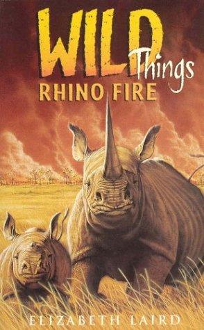 Wild Things 4:Rhino Fire (Wild Things S.)