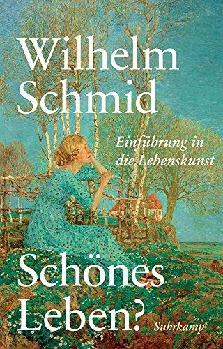 Schönes Leben?: Einführung in die Lebenskunst. Geschenkausgabe (suhrkamp taschenbuch)