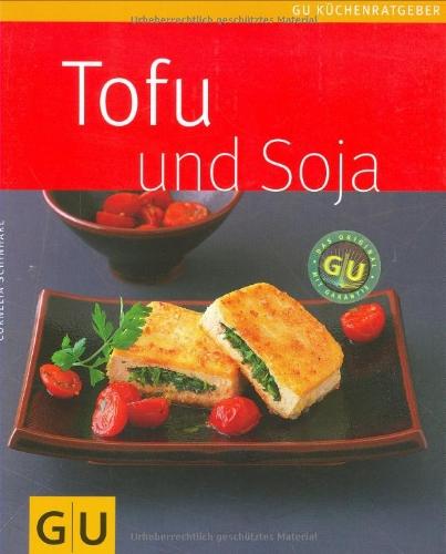 Tofu & Soja (GU Küchenratgeber Relaunch 2006)