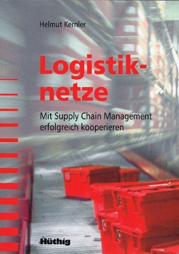 Logistiknetze: Mit Supply Chain Management erfolgreich kooperieren