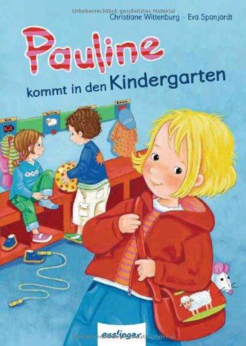 Pauline kommt in den Kindergarten - Mini-Ausgabe