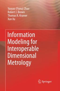 Information Modeling for Interoperable Dimensional Metrology