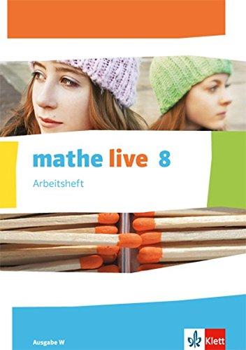 mathe live / Ausgabe W: mathe live / Arbeitsheft mit Lösungsheft 8. Schuljahr: Ausgabe W