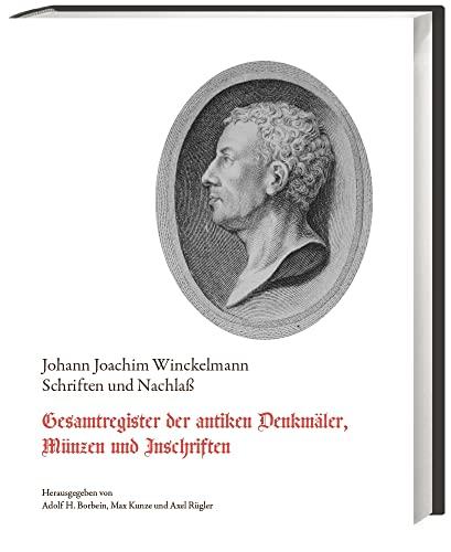 Gesamtregister der antiken Denkmäler, Münzen und Inschriften (Johann Joachim Winckelmann: Schriften und Nachlass)