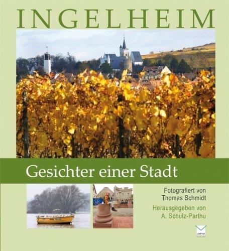 Ingelheim. Gesichter einer Stadt