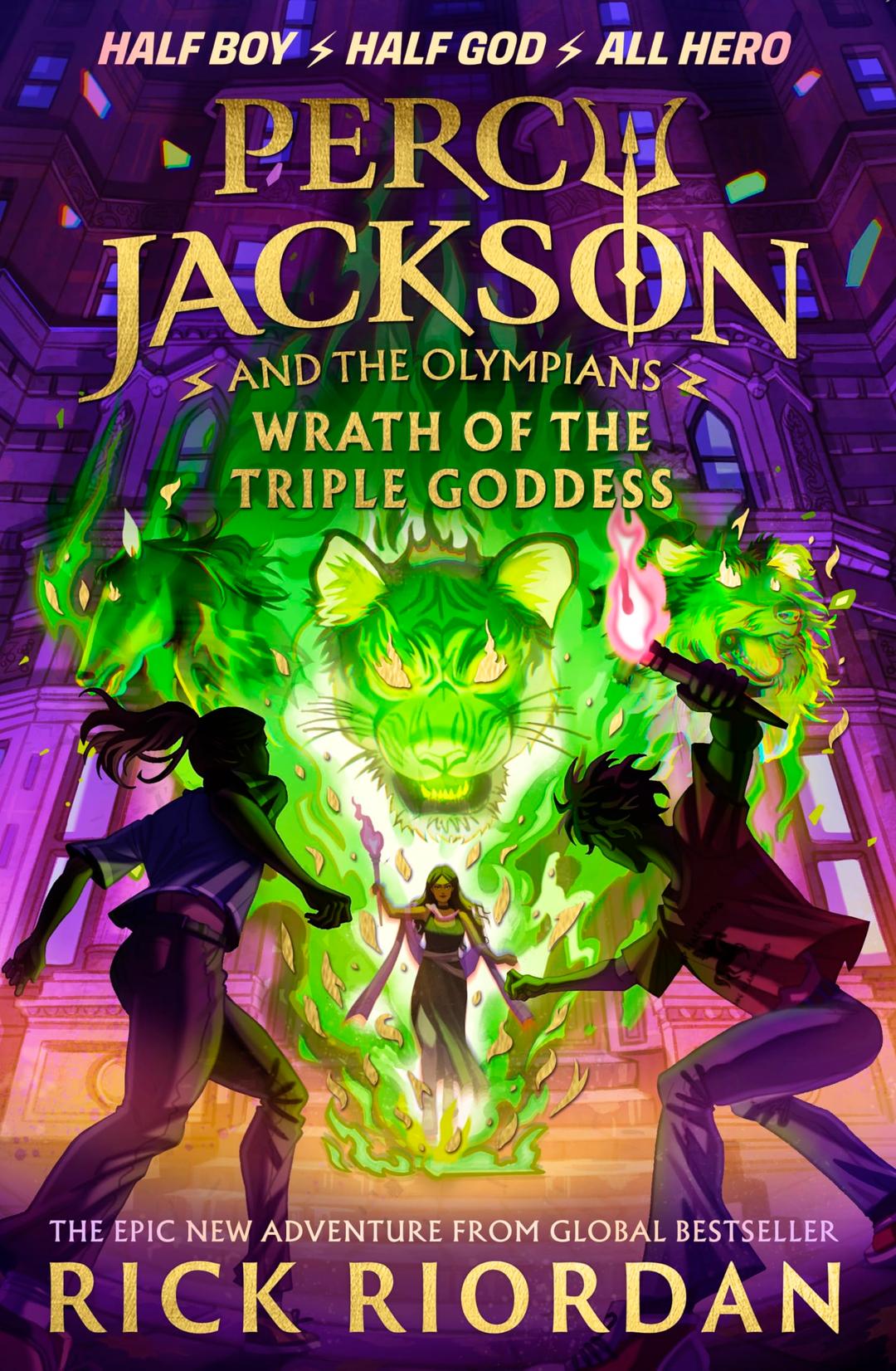 Percy Jackson and the Olympians: Wrath of the Triple Goddess: by Rick Riordan