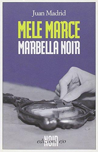 Mele marce. Marbella noir