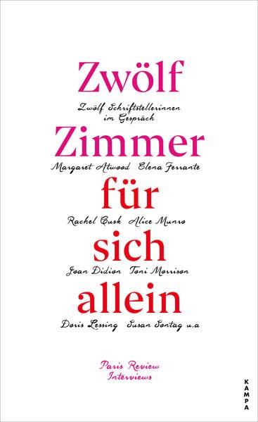 Zwölf Zimmer für sich allein: Zwölf Schriftstellerinnen im Gespräch (Kampa Salon: Gespräche)