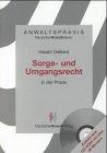 Anwaltspraxis, Sorge- und Umgangsrecht in der Praxis, m. CD-ROM