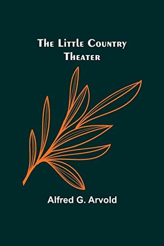 The little country theater