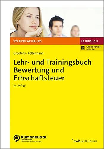 Lehr- und Trainingsbuch Bewertung und Erbschaftsteuer (Steuerfachkurs)