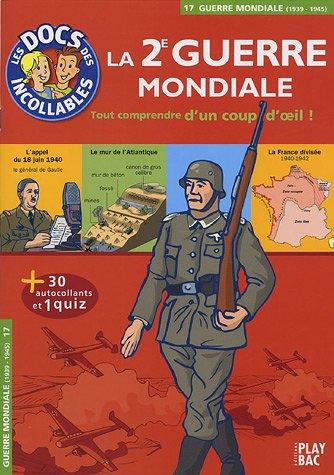 La 2e Guerre mondiale : tout comprendre d'un coup d'oeil !