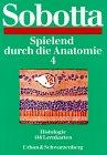 Spielend durch die Anatomie 4. Histologie