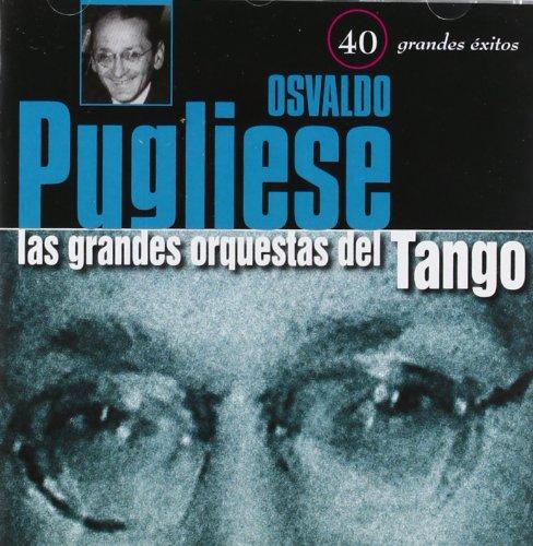 Las Grandes Orquestas Del Tango