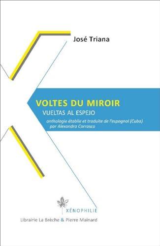 Voltes du miroir. Vueltas al espejo