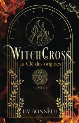 WitchCross: La Clé des origines (une romance ensorcelante)