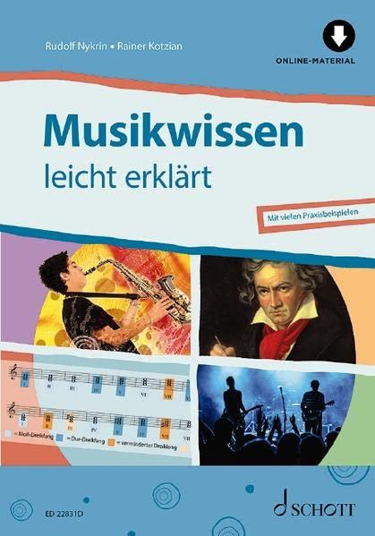 Musikwissen - leicht erklärt: Mit vielen Praxisbeispielen