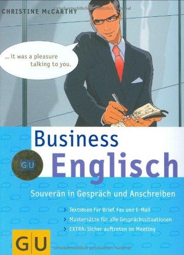 Business Englisch: Souverän in Gespräch und Anschreiben