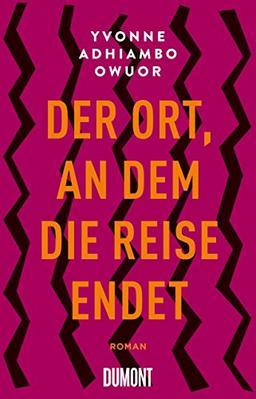 Der Ort, an dem die Reise endet: Roman