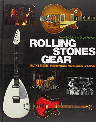 Rolling Stones Gear: All the Stones' Instruments from Stage to Studio