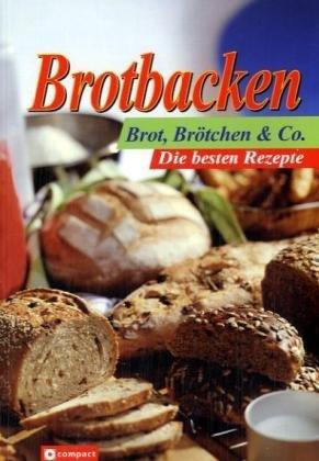 Brotbacken - Brot, Brötchen & Co