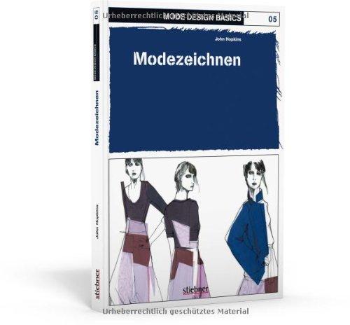 Mode Design Basics 05. Modezeichnen: Zweig der Modeindustrie, der mit der Herstellung von Stoffen befasst ist. Populärer oder neuester Stil in Sachen Bekleidung, Haar, Dekoration oder Benehmen