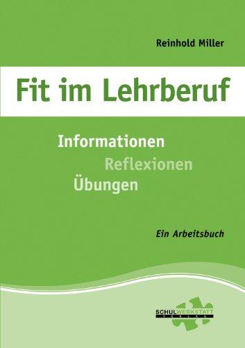 Fit im Lehrberuf: Informationen - Reflexionen - Übungen