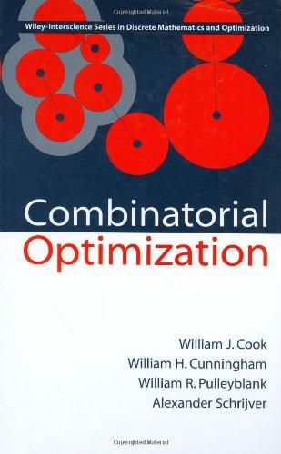 Combinatorial Optimization (Wiley-Interscience Series in Discrete Mathematics and Optimization)