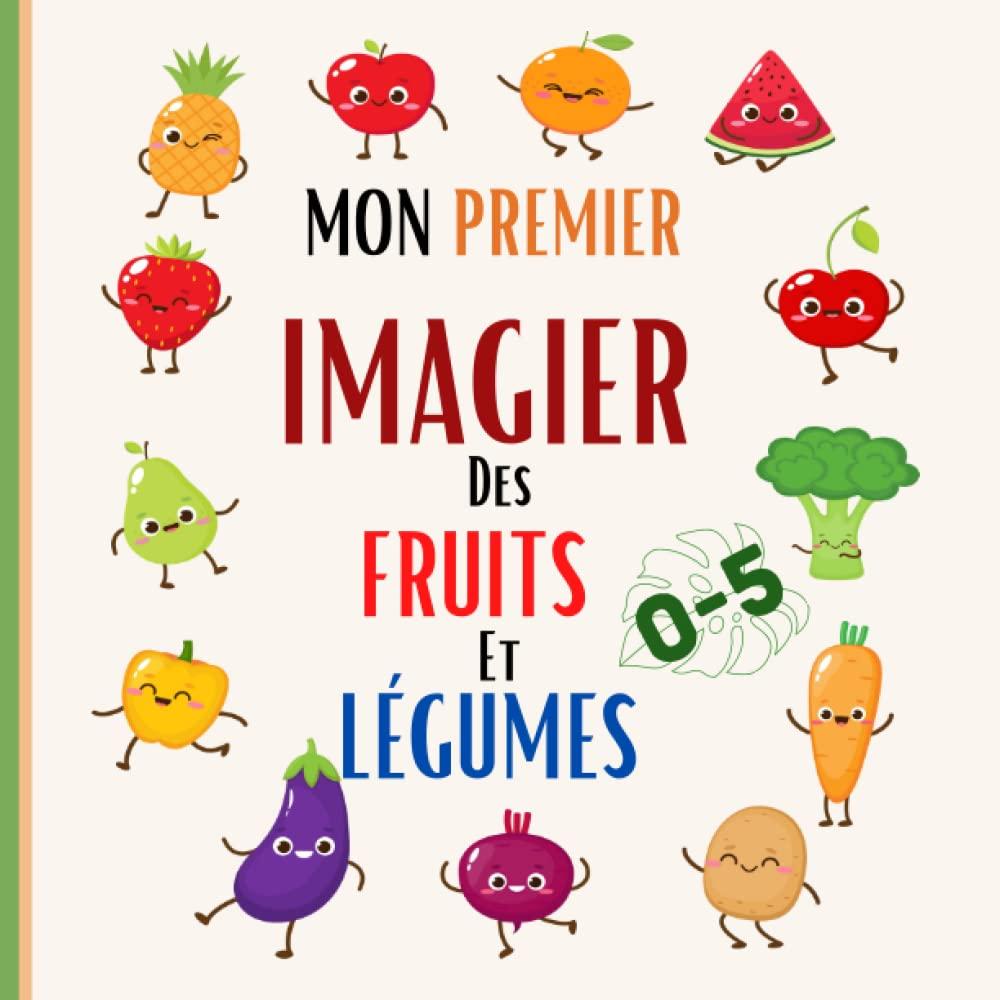 MON PREMIER IMAGIER DES FRUITS ET LEGUMES: MAGNFIQUE IMAGIER EST DESTINE AUX TOUT PETITS AGES DE MOINS DE 5 ANS. IL CONTIENT 25 IMAGES, POUR DECOUVRIR LE MONDE FACINANT DES FRUITS ET LEGUMES.