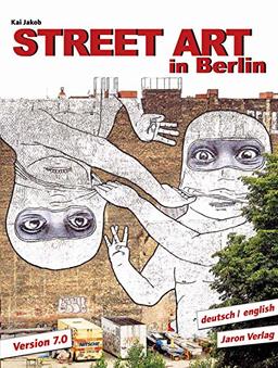 Street Art in Berlin: Version 7.0