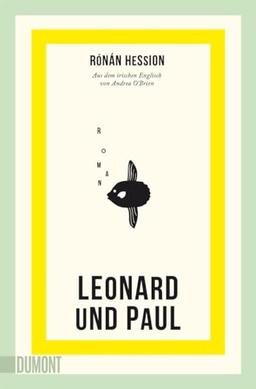 Leonard und Paul: Roman | Nominiert für das Lieblingsbuch der Unabhängigen 2023 (Shortlist)