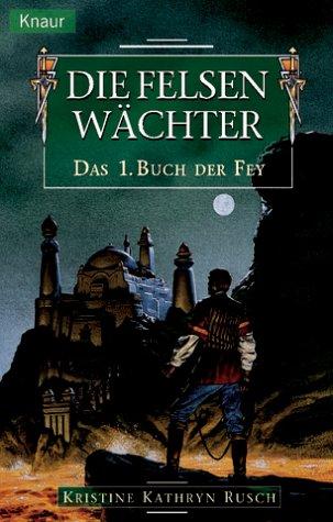 Das Buch der Fey 01: Die Felsenwächter