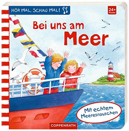 Hör mal, schau mal! Bei uns am Meer: Mit echtem Meeresrauschen