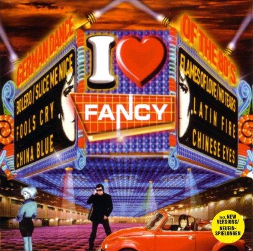 I Love Fancy (Dieser Titel enthält Re-Recordings)