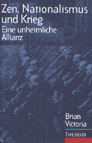 Zen, Nationalismus und Krieg. Eine unheimliche Allianz