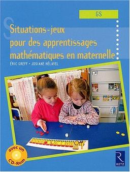 Situations-jeux pour les apprentissages mathématiques en maternelle, GS