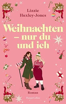 Weihnachten - nur du und ich: Roman | Das Weihnachtsbuch des Jahres: Eine queere Liebesgeschichte im Süden Englands | Für Fans von Laura Kay, Mhairi McFarlane und dem Film »Carol«