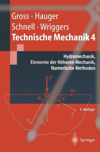 Technische Mechanik: Hydromechanik, Elemente der Höheren Mechanik, Numerische Methoden (Springer-Lehrbuch)