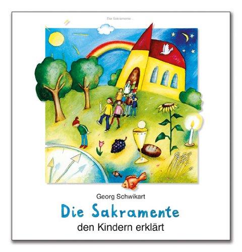 Die Sakramente den Kindern erklärt