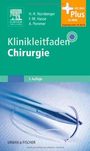 Klinikleitfaden Chirurgie: mit Zugang zum Elsevier-Portal