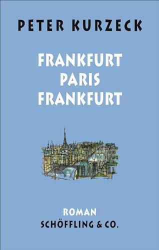 Frankfurt - Paris - Frankfurt (Das alte Jahrhundert)