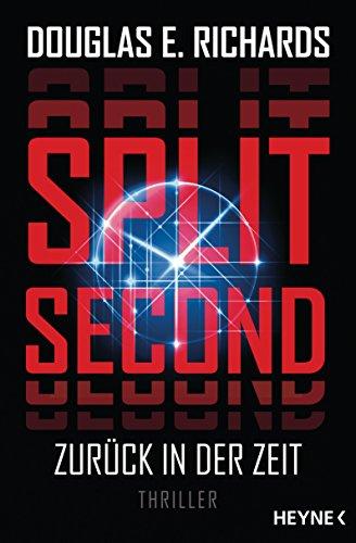 Split Second - Zurück in der Zeit: Roman