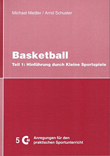 Basketball - Teil 1: Hinführung durch kleine Sportspiele