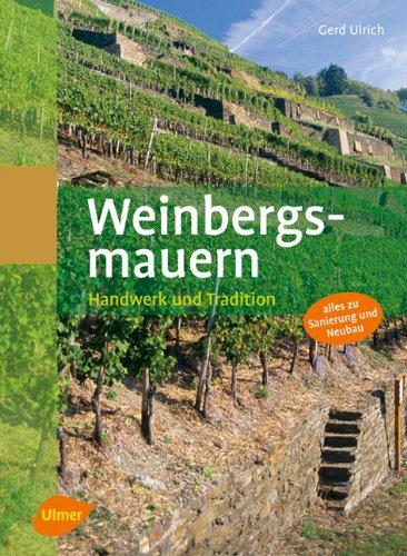 Weinbergsmauern: Handwerk und Tradition