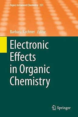 Electronic Effects in Organic Chemistry (Topics in Current Chemistry)