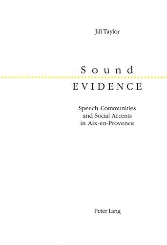 Sound Evidence: Speech Communities and Social Accents in Aix-en-Provence