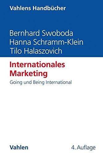 Internationales Marketing: Going und Being International (Vahlens Handbücher der Wirtschafts- und Sozialwissenschaften)