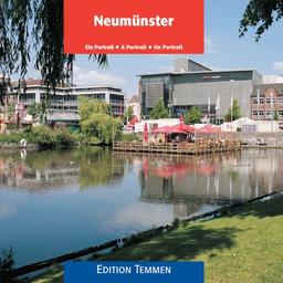 Neumünster: Ein Portrait