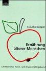 Ernährung älterer Menschen: Leitfaden für Alten- und Krankenpflegeberufe